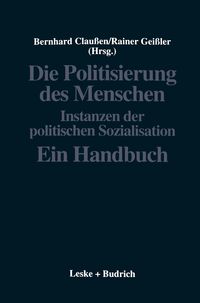 Produktbild: Die Politisierung des Menschen