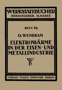 Produktbild: Elektrow&auml;rme in der Eisen- und Metallindustrie