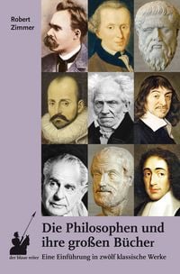 Produktbild: Die Philosophen und ihre gro&szlig;en B&uuml;cher