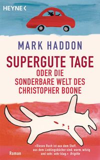 Produktbild: Supergute Tage oder Die sonderbare Welt des Christopher Boone