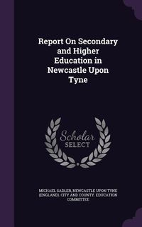 Produktbild: Report On Secondary and Higher Education in Newcastle Upon Tyne
