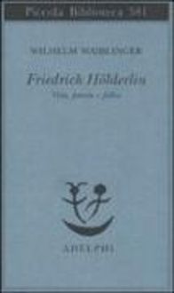 Produktbild: Friedrich H&ouml;lderlin. Vita, poesia e follia