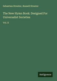 Produktbild: The New Hymn Book: Designed For Universalist Societies