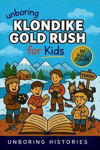 Produktbild: Unboring Klondike Gold Rush for Kids