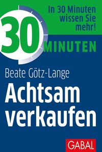 Produktbild: 30 Minuten Achtsam verkaufen