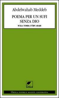 Produktbild: Poema per un sufi senza Dio. Sulla tomba d'Ibn Arabi