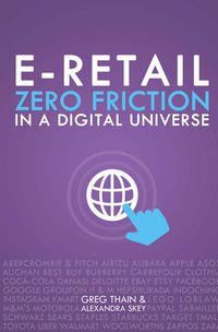 Produktbild: E-Retail Zero Friction In A Digital Universe