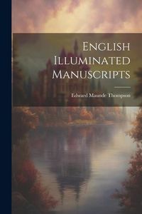 Produktbild: English Illuminated Manuscripts