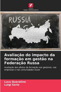 Produktbild: Avalia&ccedil;&atilde;o do impacto da forma&ccedil;&atilde;o em gest&atilde;o na Federa&ccedil;&atilde;o Russa