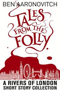 Bild vom Artikel Tales from the Folly: A Rivers of London Short Story Collection vom Autor Ben Aaronovitch