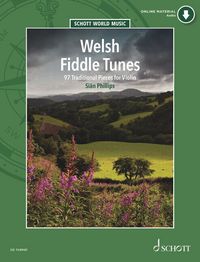Produktbild: Phillips: Welsh Fiddle Tunes - 97 Traditional Pieces for Violin Book with Online Material Book with Online Material