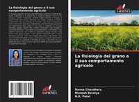 Produktbild: La fisiologia del grano e il suo comportamento agricolo
