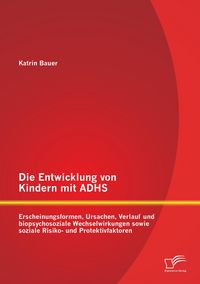 Produktbild: Die Entwicklung von Kindern mit ADHS