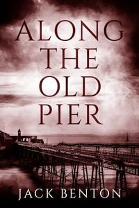 Produktbild: Along the Old Pier (The Slim Hardy Mystery Series, #10)