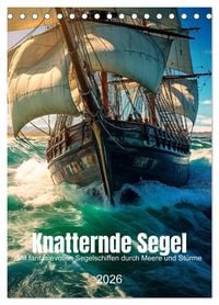 Produktbild: Knatternde Segel (Tischkalender 2026 DIN A5 hoch), CALVENDO Monatskalender