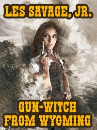 Produktbild: Gun-Witch From Wyoming