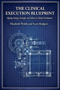 Produktbild: The Clinical Execution Blueprint