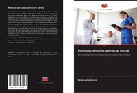 Produktbild: Robots dans les soins de sant&eacute;