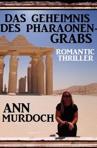 Produktbild: Das Geheimnis des Pharaonengrabs: Romantic Thriller
