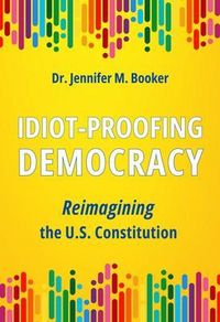 Produktbild: Idiot-Proofing Democracy
