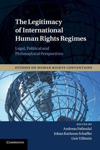 Produktbild: The Legitimacy of International Human Rights Regimes