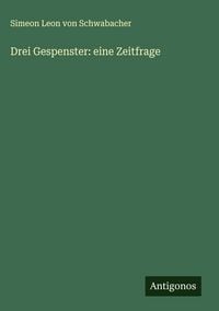 Produktbild: Drei Gespenster: eine Zeitfrage