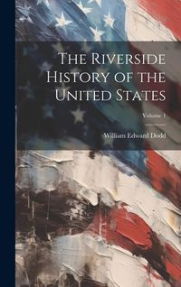 Produktbild: The Riverside History of the United States; Volume 1
