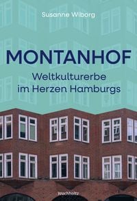 Produktbild: Montanhof. Weltkulturerbe im Herzen Hamburgs