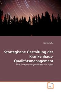 Produktbild: Hahn, K: Strategische Gestaltung des Krankenhaus-Qualit&auml;tsma