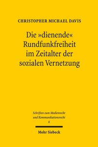 Produktbild: Die 'dienende' Rundfunkfreiheit im Zeitalter der sozialen Vernetzung