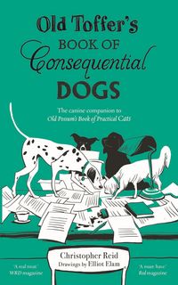 Produktbild: Old Toffer's Book of Consequential Dogs