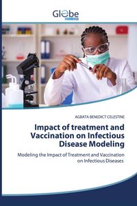 Produktbild: Impact of treatment and Vaccination on Infectious Disease Modeling