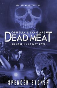 Produktbild: Ophelia & Lyan Are Dead Meat