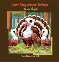 Produktbild: Don't Hang Around Turkeys