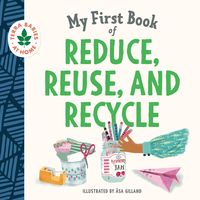 Produktbild: My First Book of Reduce, Reuse, and Recycle