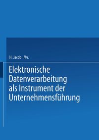 Produktbild: Elektronische Datenverarbeitung als Instrument der Unternehmensf&uuml;hrung
