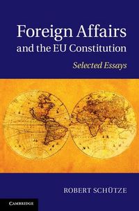Produktbild: Foreign Affairs and the EU Constitution