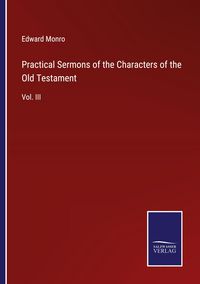 Produktbild: Practical Sermons of the Characters of the Old Testament