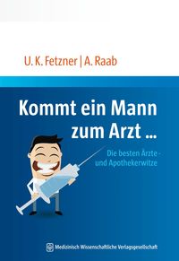 Bild vom Artikel Kommt ein Mann zum Arzt... vom Autor Ulrich Klaus Fetzner