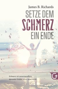 Produktbild: Setze dem Schmerz ein Ende