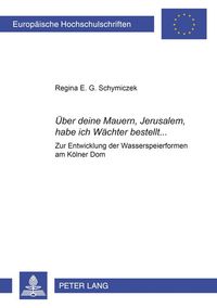 Produktbild: &laquo;&Uuml;ber deine Mauern, Jerusalem, habe ich W&auml;chter bestellt...&raquo;
