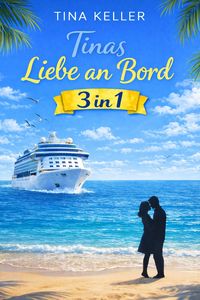 Produktbild: Tinas Liebe an Bord 3 in 1