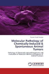 Produktbild: Pawaiya, R: Molecular Pathology of Chemically-Induced & Spon
