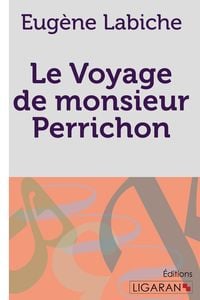 Produktbild: Le Voyage de monsieur Perrichon