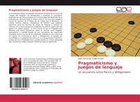 Produktbild: Pragmaticismo y Juegos de lenguaje