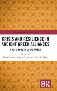 Produktbild: Crisis and Resilience in Ancient Greek Alliances