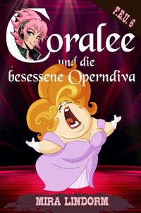 Produktbild: Coralee und die besessene Operndiva