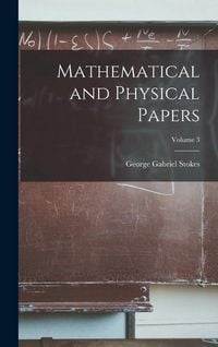 Produktbild: Mathematical and Physical Papers; Volume 3
