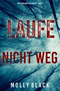 Produktbild: Laufe nicht weg (Ein Taylor-Sage-FBI-Thriller - Buch 3)