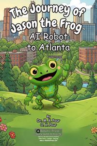 Produktbild: The Journey of Jason the Frog(TM) AI Robot to Atlanta